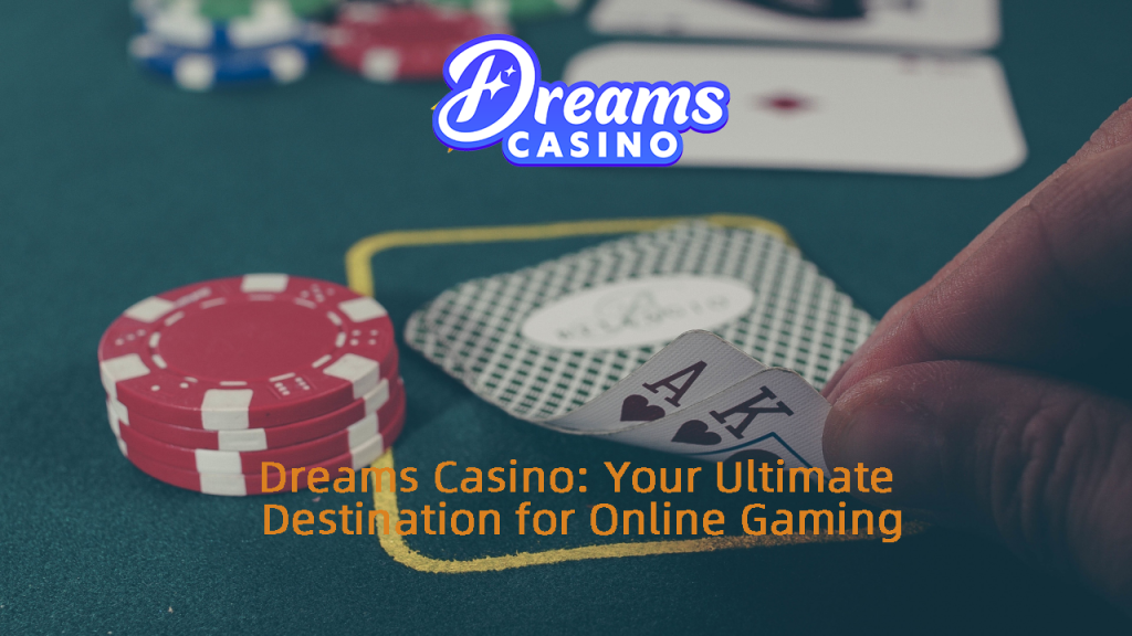 Dreams Casino post
